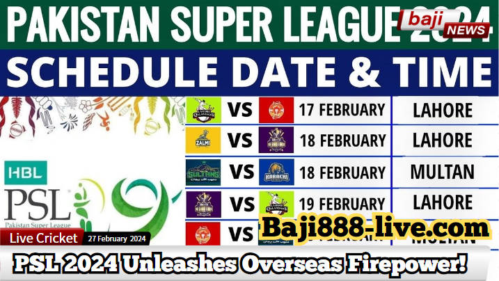 Cricket Carnival Ticket Alert! PSL 2024 Unleashes Overseas Firepower! Get Ready for the Action!